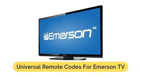 Universal Remote Codes for Emerson TV and Programming .